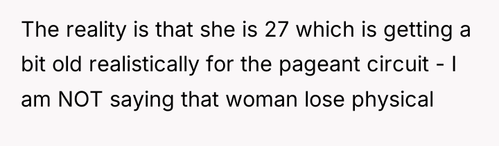 The reality is that she is 27 which is getting...