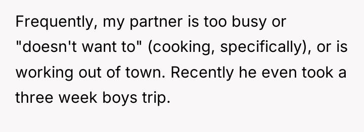 Frequently, my partner is too busy or "doesn't want to"...