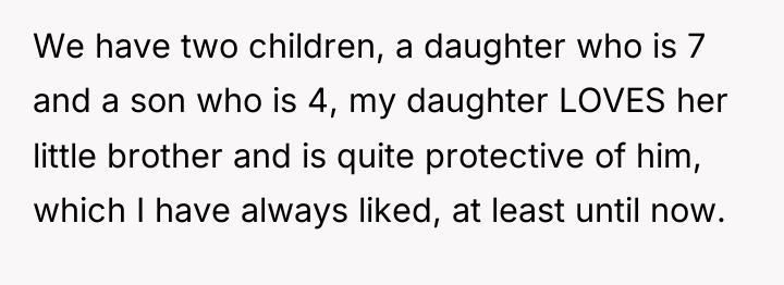 We have two children, a daughter who is 7 and...