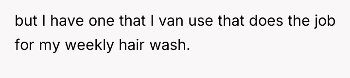 but I have one that I van use that does...