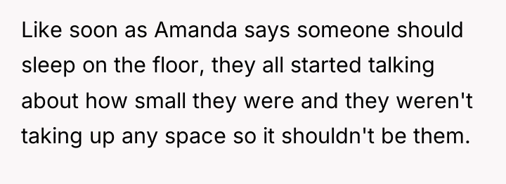 Like soon as Amanda says someone should sleep on the...