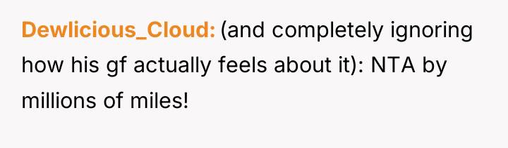 Dewlicious_Cloud (and completely ignoring how his gf actually feels about...