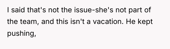 I said that's not the issue-she's not part of the...