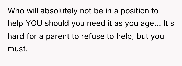 Who will absolutely not be in a position to help...