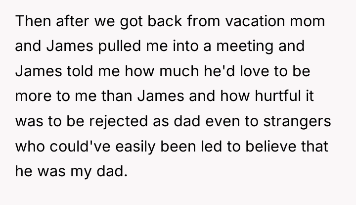 Then after we got back from vacation mom and James...
