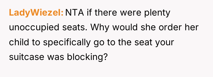 LadyWiezeI NTA if there were plenty unoccupied seats. Why would...