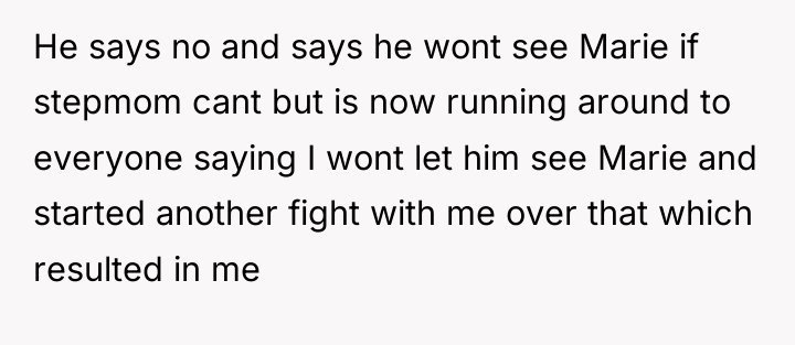 He says no and says he wont see Marie if...