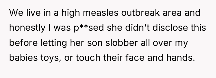 We live in a high measles outbreak area and honestly...