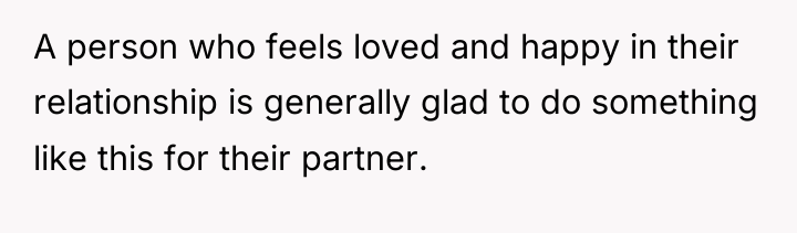 A person who feels loved and happy in their relationship...