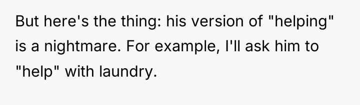 But here's the thing: his version of "helping" is a...