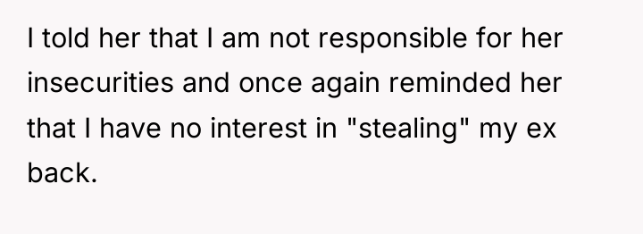 I told her that I am not responsible for her...