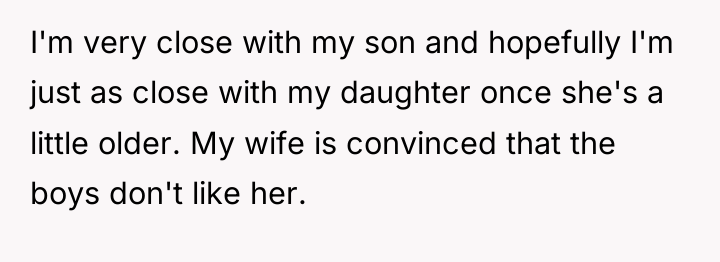 I'm very close with my son and hopefully I'm just...