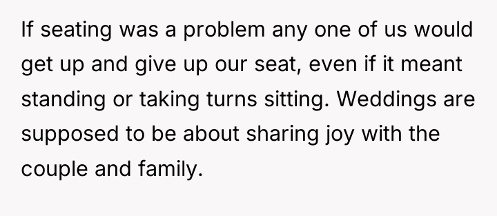 If seating was a problem any one of us would...