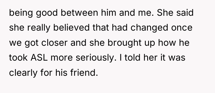 being good between him and me. She said she really...