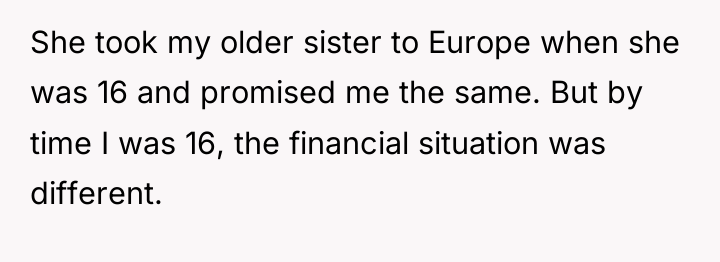 She took my older sister to Europe when she was...