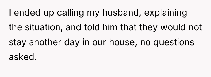 I ended up calling my husband, explaining the situation, and...