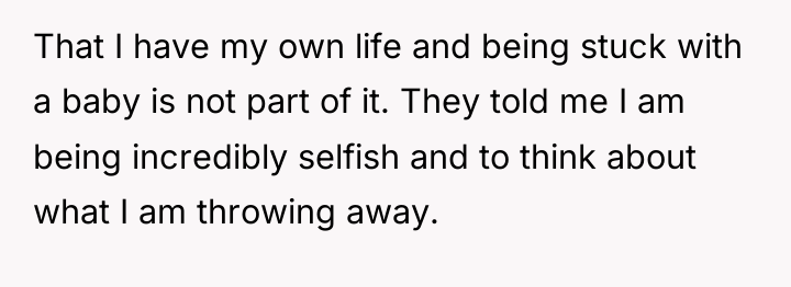 That I have my own life and being stuck with...