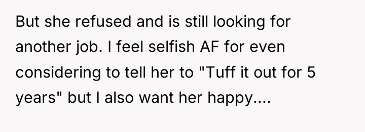 But she refused and is still looking for another job....