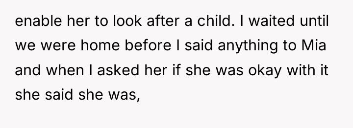 enable her to look after a child. I waited until...