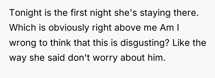 Tonight is the first night she's staying there. Which is...