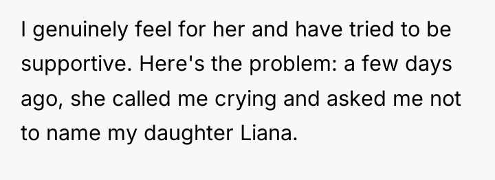 I genuinely feel for her and have tried to be...