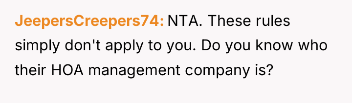 JeepersCreepers74 NTA. These rules simply don't apply to you. Do...