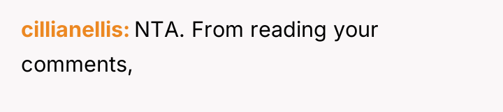 cillianellis NTA. From reading your comments,