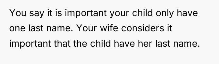 You say it is important your child only have one...