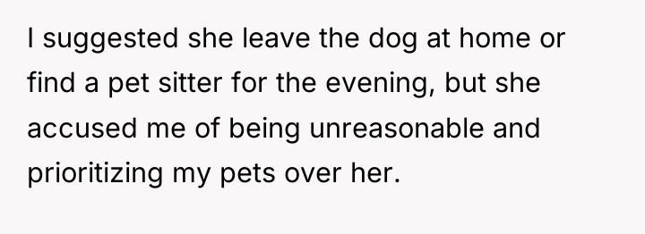 I suggested she leave the dog at home or find...