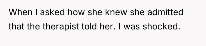 When I asked how she knew she admitted that the...