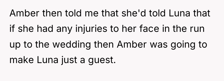 Amber then told me that she'd told Luna that if...