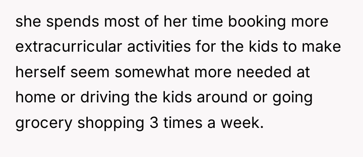 she spends most of her time booking more extracurricular activities...