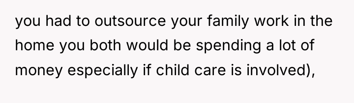 you had to outsource your family work in the home...