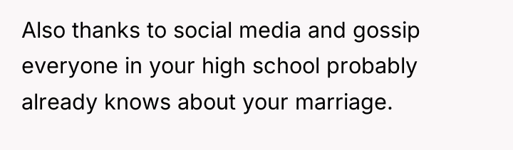 Also thanks to social media and gossip everyone in your...