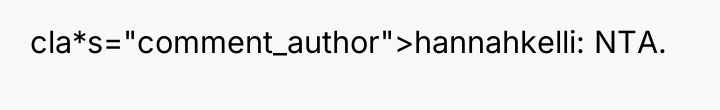 cla*s="comment_author">hannahkelli: NTA.