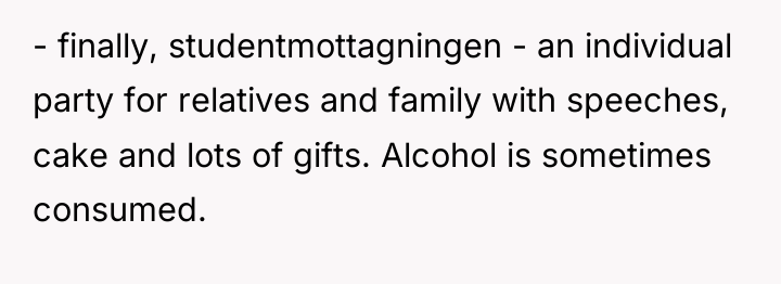 - finally, studentmottagningen - an individual party for relatives and...