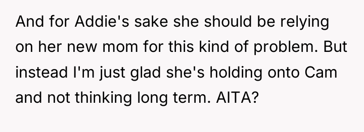 And for Addie's sake she should be relying on her...