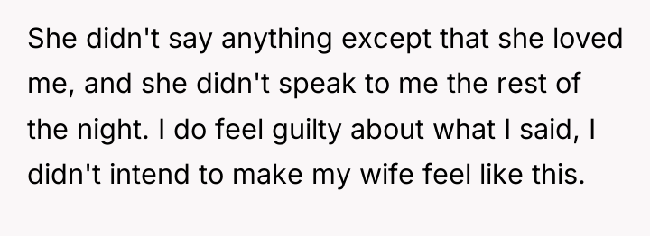 She didn't say anything except that she loved me, and...