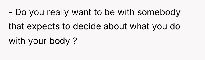 - Do you really want to be with somebody that...