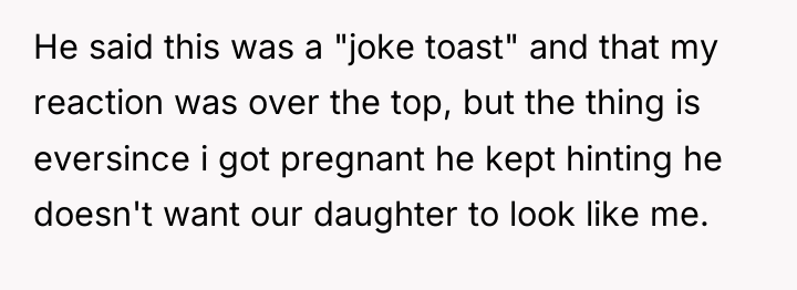 He said this was a "joke toast" and that my...