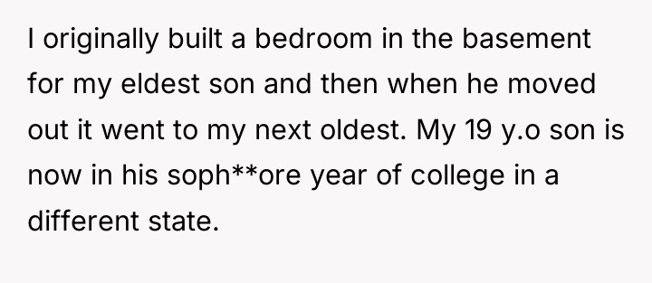 I originally built a bedroom in the basement for my...