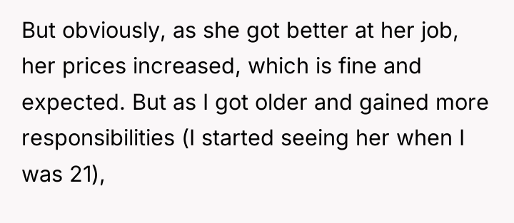 But obviously, as she got better at her job, her...