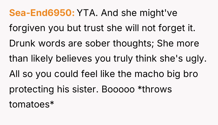 Sea-End6950 YTA. And she might've forgiven you but trust she...