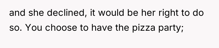and she declined, it would be her right to do...