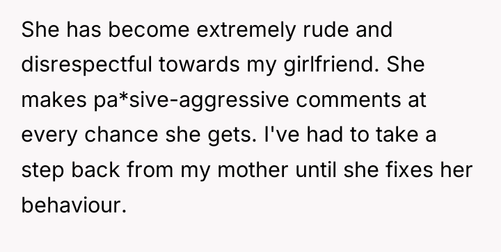 She has become extremely rude and disrespectful towards my girlfriend....
