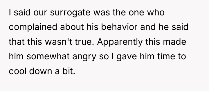 I said our surrogate was the one who complained about...