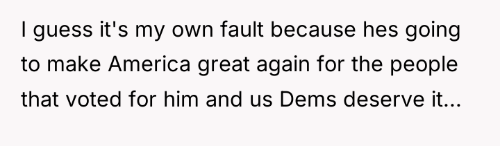 I guess it's my own fault because hes going to...