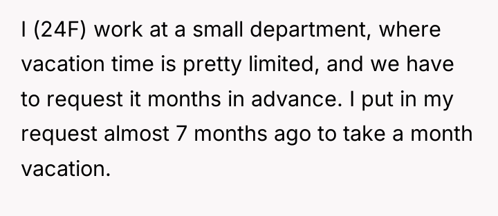 I (24F) work at a small department, where vacation time...