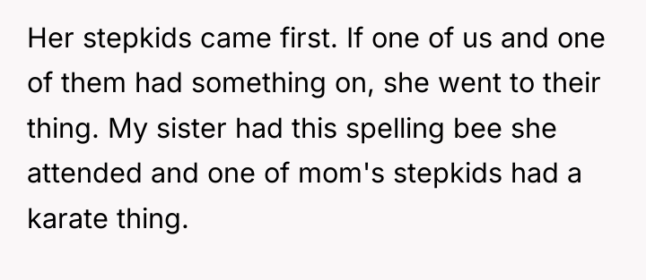 Her stepkids came first. If one of us and one...