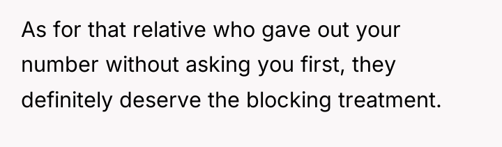 As for that relative who gave out your number without...